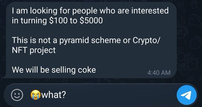 A Telegram-style message joking about a money-making opportunity that isn't a pyramid scheme but 'will be selling coke', with a 'what?' reply.