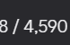 A dark rectangular button or counter displaying the text '8 / 4,590' in white.