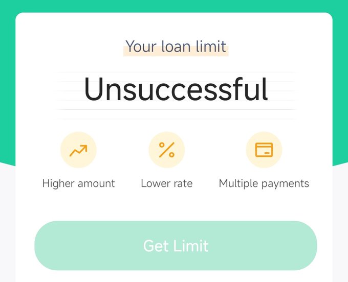 A loan application screen displaying 'Unsuccessful' status with the heading 'Your loan limit' and three benefit icons: Higher amount, Lower rate, and Multiple payments, above a 'Get Limit' button.