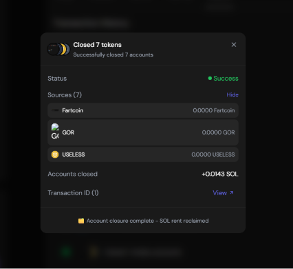 A dark-mode interface displays a successful transaction: 'Closed 7 tokens' with sources Fartcoin, GOR, and USELESS, showing 7 accounts closed and +0.0143 SOL reclaimed.