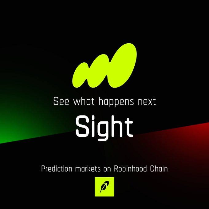 Black promotional graphic with a neon green logo and text reading 'See what happens next', 'Sight', and 'Prediction markets on Robinhood Chain'.