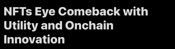 The image displays bold white text on a black background reading "NFTs Eye Comeback with Utility and Onchain Innovation." It serves as a headline graphic supporting a post that expresses optimism about NFTs returning with new utility and onchain experimentation, with the "chog" project positioning itself as an early contributor to that revival.