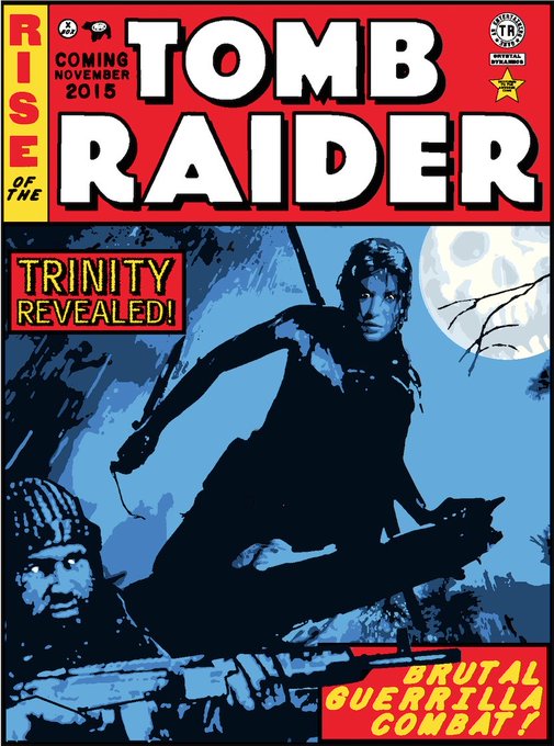 A comic book cover for 'RISE OF THE TOMB RAIDER' featuring 'TOMB RAIDER' in large text, showing a female character holding a weapon with text 'COMING NOVEMBER 2015', 'TRINITY REVEALED!', and 'BRUTAL GUERRILLA COMBAT!'.