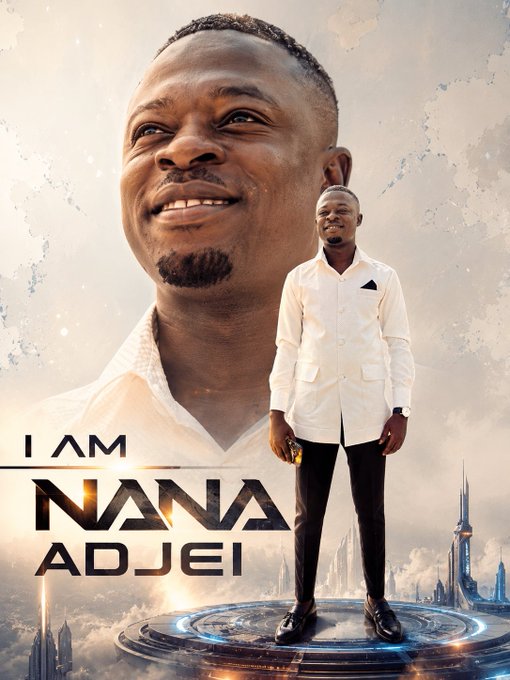 A movie-style poster featuring a man in a white blazer, with a large portrait of his smiling face in the background and the text 'I AM NANA ADJEI' displayed prominently.