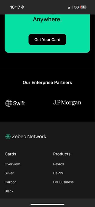 A mobile phone screenshot of a website with a green banner reading 'Anywhere.' and a 'Get Your Card' button, followed by 'Our Enterprise Partners' listing 'Swift' and 'J.P.Morgan', and a 'Zebec Network' footer with links to Cards and Products.