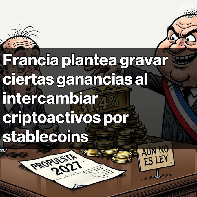A political cartoon in Spanish about France planning to tax certain gains when exchanging crypto for stablecoins, showing two politicians at a table with coins and a document labeled 'PROPUESTA 2027' and 'AÚN NO ES LEY'.
