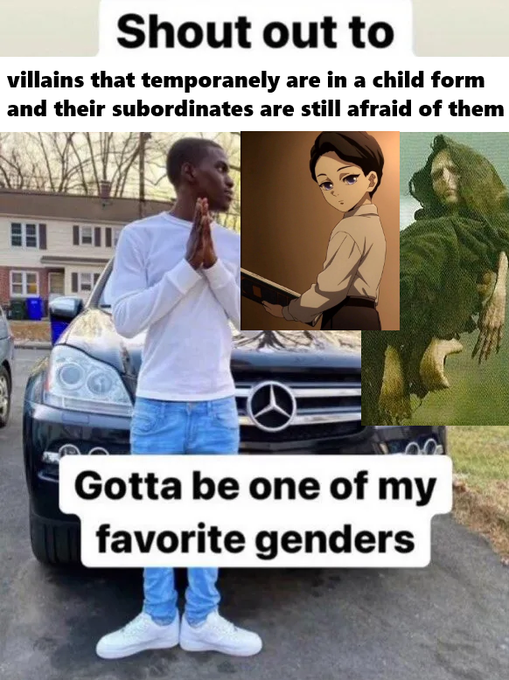 The image is a meme featuring a man in a white shirt and jeans standing in front of a Mercedes-Benz, with two smaller images of a young woman character (appears to be Flo from Progressive) and a mossy creature overlaid on the right, accompanied by text reading "Shout out to villains that temporarily are in a child form and their subordinates are still afraid of them" at the top and "Gotta be one of my favorite genders" at the bottom.

Note: This image is a humorous meme about fictional villains and does not relate to the accompanying post about cryptocurrency projects or low-cap tokens. The post appears to be promoting investment advice, while the image is unrelated internet humor.