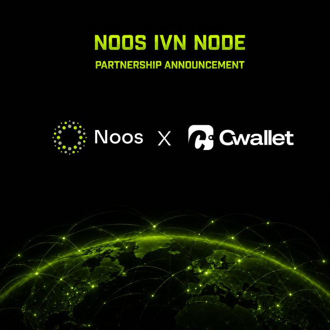 The image is a partnership announcement graphic featuring "NOOS IVN NODE" and "PARTNERSHIP ANNOUNCEMENT" headlines above the Noos and Cwallet logos, set against a dark background with a stylized green globe showing global connectivity at the bottom. The visual reinforces the post's announcement of the strategic partnership between Cwallet (a global crypto asset platform with 37M+ users) and Noos IVN Node, emphasizing their worldwide reach and cross-chain capabilities.
