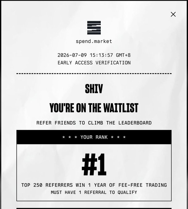 A receipt-style graphic from 'spend.market' displaying 'EARLY ACCESS VERIFICATION' for 'SHIV', indicating 'YOU'RE ON THE WAITLIST' with a rank of '#1' and a note that the top 250 referrers win fee-free trading.
