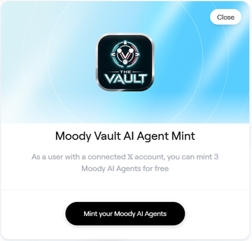 A pop-up interface for 'Moody Vault AI Agent Mint', allowing connected X account users to mint 3 Moody AI Agents for free, featuring a 'The Vault' logo with a penguin.