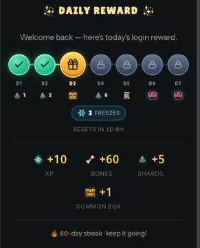 A daily login reward screen showing 7 days of streak, with Day 3 selected offering +10 XP, +60 Bones, +5 Shards, and +1 Common Box, with an 80-day streak displayed at the bottom.