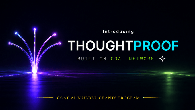 The image features a banner with a purple background that says "Thought Proof" at the top, followed by a description of a new payment system called Goat AI Network. The text below the banner states that the system is built on goat network, which means it uses goats as its currency and agents can participate in this economy. The image also includes a green light next to a purple light, creating an interesting visual effect.