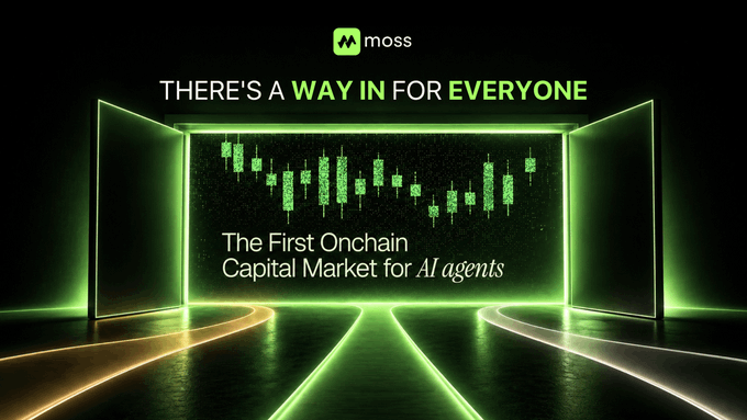 A promotional banner for 'moss' reading 'THERE'S A WAY IN FOR EVERYONE - The First Onchain Capital Market for AI agents,' featuring a green candlestick chart in a neon-lit digital tunnel.