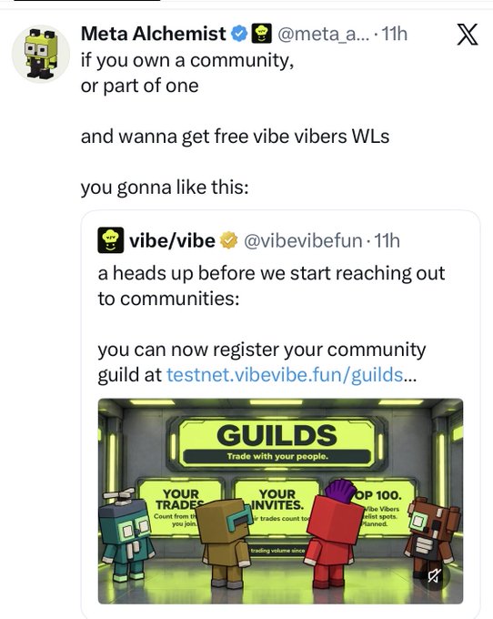 A tweet from Meta Alchemist (@meta_a_) promoting community registration for free vibe vibers WLs, quoting a tweet from vibe/vibe (@vibevibefun) about registering guilds at testnet.vibevibe.fun/guilds, with an image showing 'GUILDS - Trade with your people' featuring characters in front of panels reading 'YOUR TRADES' and 'YOUR INVITES'.