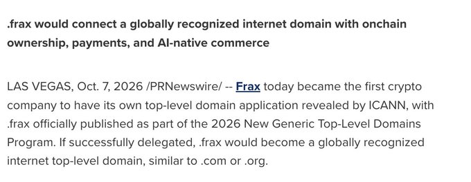 A news article stating '.frax would connect a globally recognized internet domain with onchain ownership, payments, and AI-native commerce,' announcing Frax as the first crypto company to have its own top-level domain application revealed by ICANN.