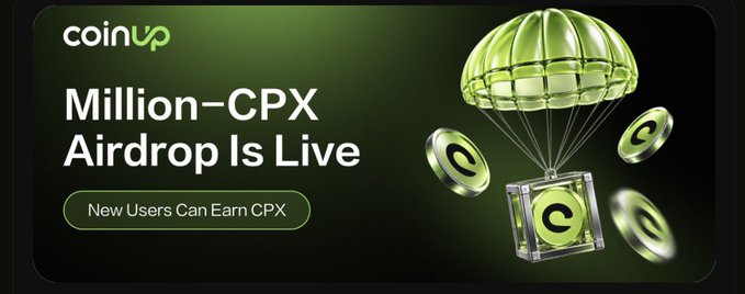 A promotional banner for 'coinup' advertising a 'Million-CPX Airdrop Is Live' with a button stating 'New Users Can Earn CPX', featuring green coins and a parachute.
