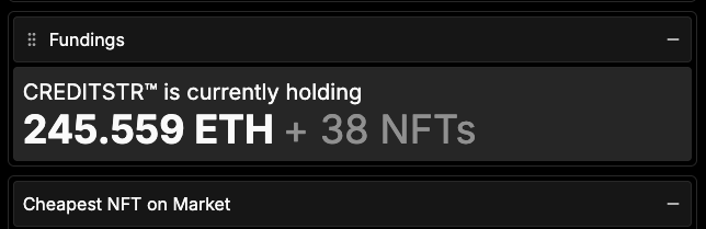 A "Fundings" section showing that CREDITSTR™ is currently holding 245.559 ETH plus 38 NFTs, with the ominous caption "fuuuuuuuuuuuu. this is going to be super fun" sarcastically highlighting the substantial ETH holdings that likely need to be managed or liquidated.
