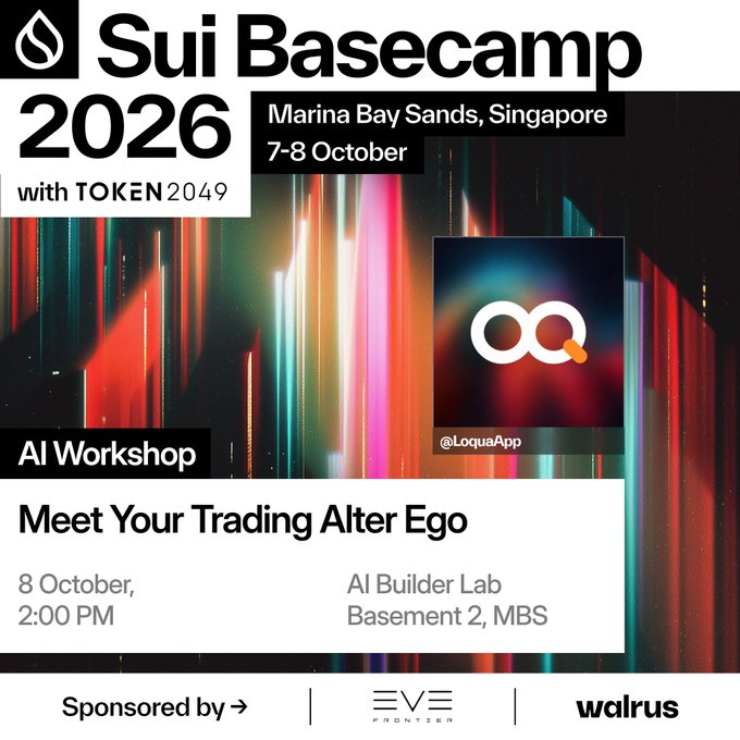 An event poster advertises 'Sui Basecamp 2026 with TOKEN2049' at Marina Bay Sands, Singapore on 7-8 October, featuring an AI Workshop titled 'Meet Your Trading Alter Ego' on 8 October at 2:00 PM, sponsored by EVE Frontier and walrus.