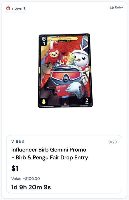 A 'nownft' marketplace listing for 'Influencer Birb Gemini Promo - Birb & Pengu Fair Drop Entry' valued at $100.00, currently bid at $1 with 1d 9h 20m remaining.