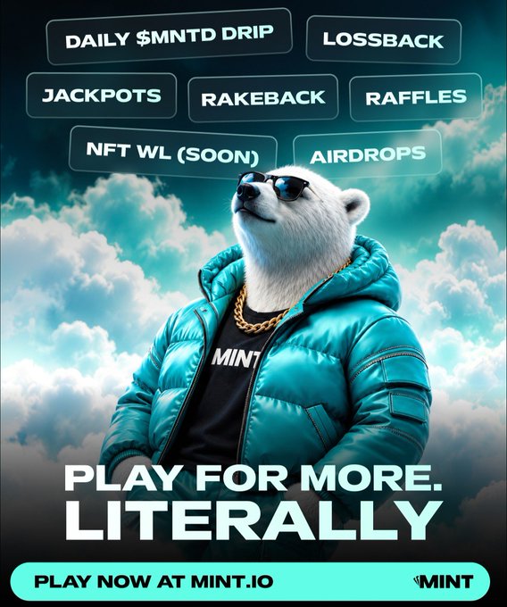 An advertisement features an anthropomorphic bear in sunglasses and a puffy jacket, with category buttons for Daily $MNTD Drip, Lossback, Jackpots, Rakeback, Raffles, NFT WL (Soon), and Airdrops, captioned "PLAY FOR MORE. LITERALLY" and "PLAY NOW AT MINT.IO".