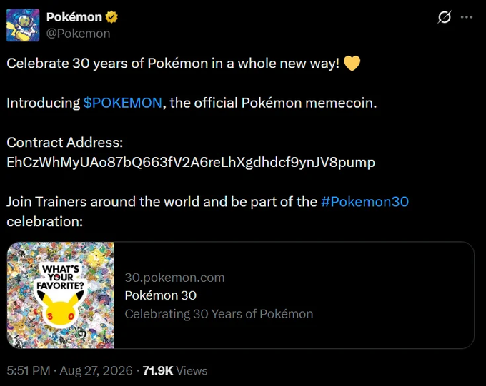Screenshot of a Pokémon Twitter/X post dated 'Aug 27, 2026' with 71.9K views, announcing '$POKEMON, the official Pokémon memecoin' for the 30th anniversary with a contract address displayed.