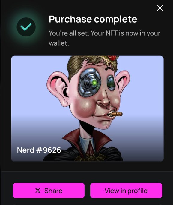 A mobile app screen shows a "Purchase complete" confirmation for an NFT labeled "Nerd #9626," depicting a cartoon character with large ears, a robotic eye, and a cigar, with "Share" and "View in profile" buttons below.