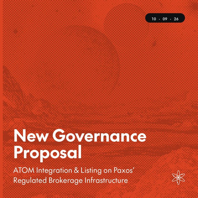 The image is a bold red graphic dated "10 · 09 · 26" announcing a "New Governance Proposal" for "ATOM Integration & Listing on Paxos' Regulated Brokerage Infrastructure," directly tying into the post's discussion about the Cosmos Hub being asked to pay approximately $300k to list ATOM on Paxos, the regulated infrastructure provider that powers brokerages like Interactive Brokers and Schwab.