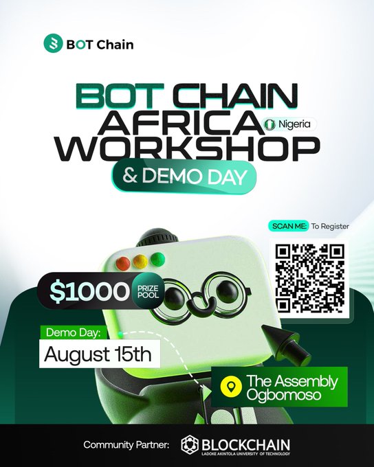 A promotional poster for the 'BOT CHAIN AFRICA WORKSHOP & DEMO DAY' in Nigeria, featuring a green robot character, a $1000 prize pool, and a date of August 15th at The Assembly Ogbomoso.