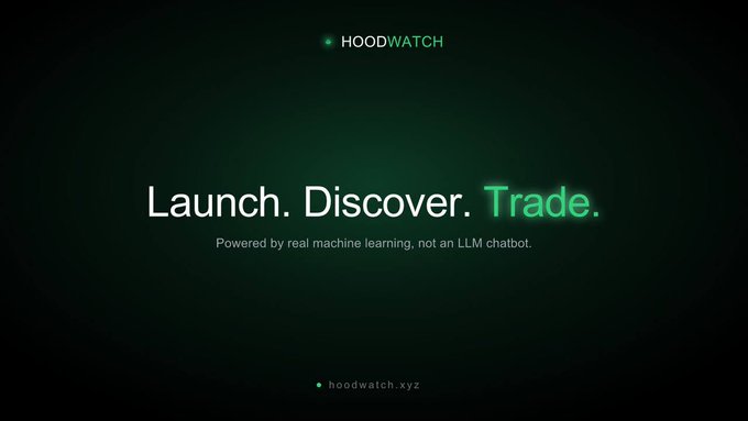 This image shows the Hoodwatch platform, which offers "Launch. Discover. Trade." and is powered by real machine learning, directly relating to the post's theme of a growing ecosystem with many launches to track.