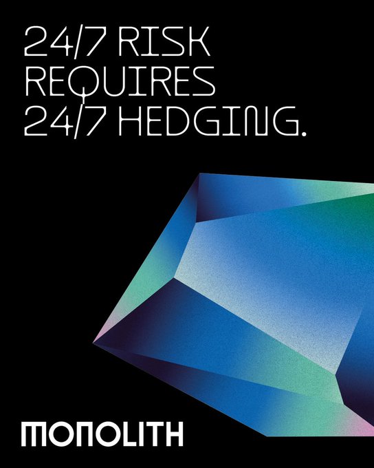 A black advertisement poster featuring a colorful geometric crystal graphic with the text '24/7 RISK REQUIRES 24/7 HEDGING.' and the 'MONOLITH' logo at the bottom.