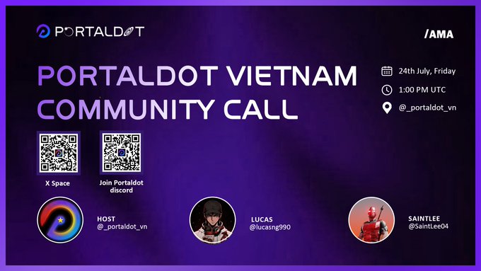 A promotional graphic for a "PORTALDOT VIETNAM COMMUNITY CALL" on Friday, 24th July at 1:00 PM UTC, featuring QR codes for X Space and Discord, and profiles for Host @_portaldot_vn, Lucas (@lucasng990), and SaintLee (@SaintLee04).