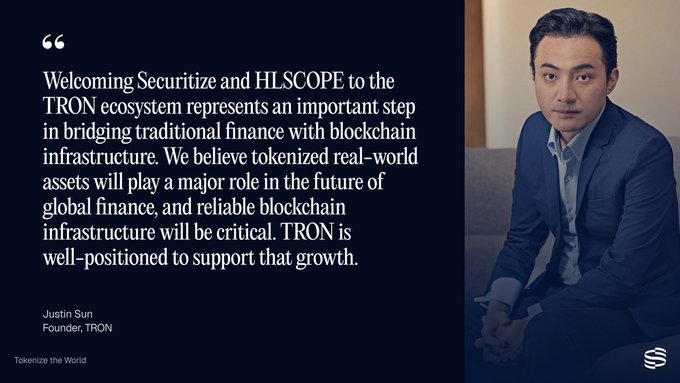 The image features a man sitting down, wearing a suit and tie, with a quote from Justin Sun about TRON tokenization and its potential impact on institutional finance. The text "Welcome Securitize and HlScope to the TRON ecosystem represents an important step in bridging traditional financial infrastructure with blockchain technology" is included in the image.