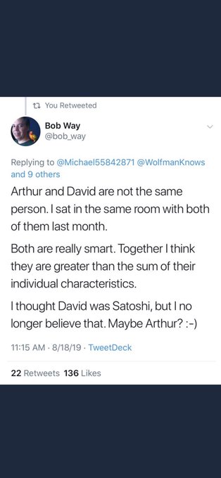 A retweeted post by Bob Way (@bob_way) discussing Arthur and David, stating 'I thought David was Satoshi, but I no longer believe that. Maybe Arthur? :-)' with 22 retweets and 136 likes, dated 8/18/19.