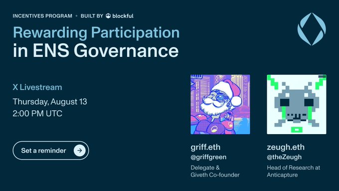 An event announcement for an X Livestream titled 'Rewarding Participation in ENS Governance' on Thursday, August 13, featuring speakers griff.eth and zeugh.eth.
