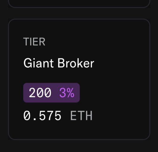 A dark interface screen showing a 'Giant Broker' tier badge with '200 3%' and '0.575 ETH' displayed in white and purple text.