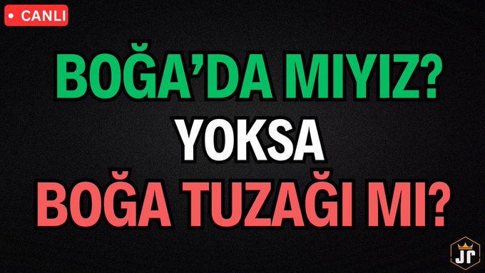 The image is a live broadcast thumbnail with "CANLI" (Live) badge in the top-left, featuring bold text in Turkish that reads "BOĞA'DA MIYIZ? YOKSA BOĞA TUZAĞI MI?" (Are we in a bull market? Or a bull trap?) against a dark background. A "JR" logo with a crown appears in the bottom-right corner. The graphic corresponds to the post's announcement of an urgent live stream addressing critical market direction (bull or bull trap) alongside a confirmed date, time, price level, and a list of altcoins expected to lead the bull rally.