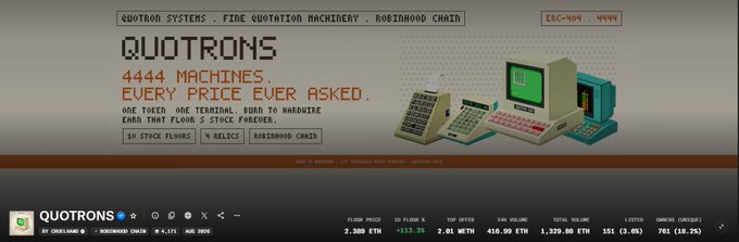 A pixel-art interface titled 'QUOTRONS' advertises '4444 MACHINES. EVERY PRICE EVER ASKED' and '10 STOCK FLOWS 70 RELICS ROBINHOOD CHAIN', alongside an image of a retro computer and various financial data displays at the bottom.