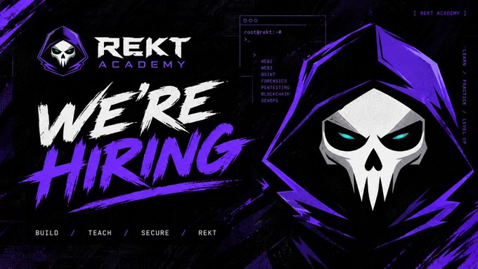 A promotional banner for 'REKT ACADEMY' advertising 'WE'RE HIRING' with tags 'BUILD / TEACH / SECURE / REKT', featuring a hooded skull mascot and a terminal showing 'root@rekt:~#' with skills like web2/web3, OSINT, forensics, pentesting, and blockchain devops.