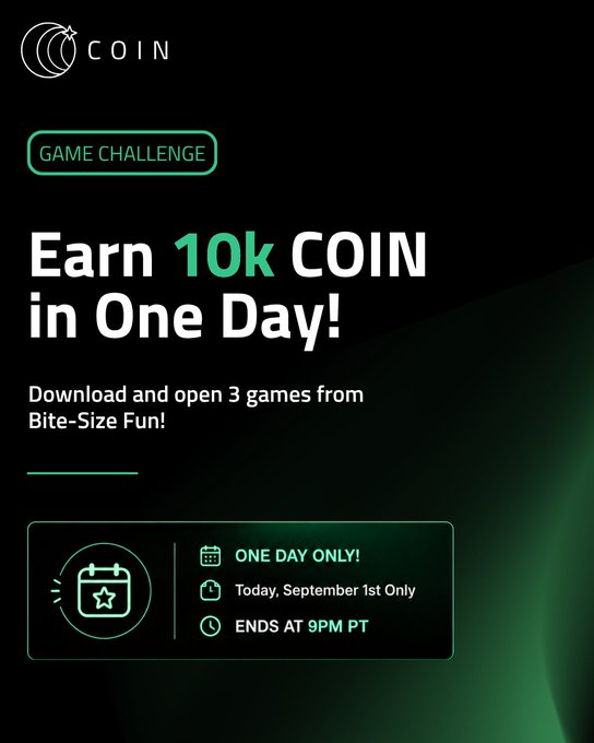 A promotional graphic for 'COIN' advertises a 'GAME CHALLENGE' offering '10k COIN in One Day' by downloading 3 games from 'Bite-Size Fun', valid 'ONE DAY ONLY! Today, September 1st Only' and 'ENDS AT 9PM PT'.
