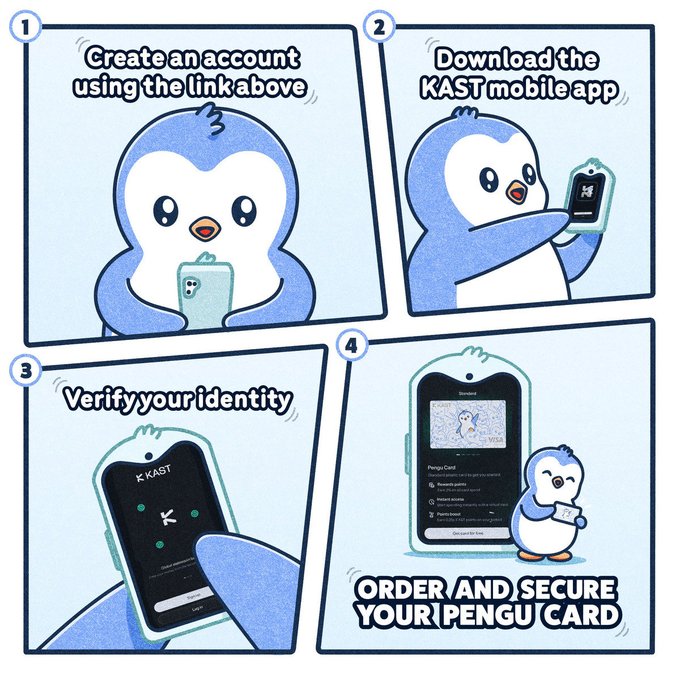 A four-panel comic instructs users on the KAST mobile app: 1) 'Create an account using the link above,' 2) 'Download the KAST mobile app,' 3) 'Verify your identity,' and 4) 'ORDER AND SECURE YOUR PENGU CARD,' featuring a cartoon penguin mascot.