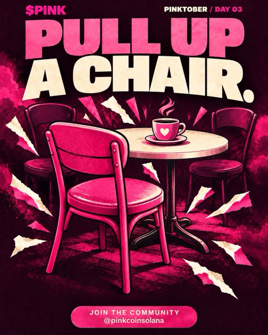 A pink-themed promotional poster reading 'PINKTOBER / DAY 03' with the bold slogan 'PULL UP A CHAIR.', featuring an illustration of a chair, table, and coffee cup, with '@pinkcoinsolana' at the bottom.