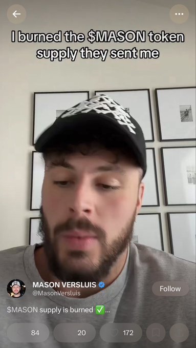 A screenshot of a social media video by Mason Versluis (@MasonVersluis) with the caption 'I burned the $MASON token supply they sent me' and a tweet showing '$MASON supply is burned' with a checkmark.