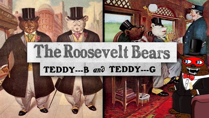 The image features vintage illustrations of "The Roosevelt Bears - Teddy---B and Teddy---G" from 1906, alongside a modern cartoon bear character wearing a top hat and red bow tie, visually connecting the historical financial satire bears to the contemporary Bearableguy123 character through their shared Roosevelt-inspired theme.