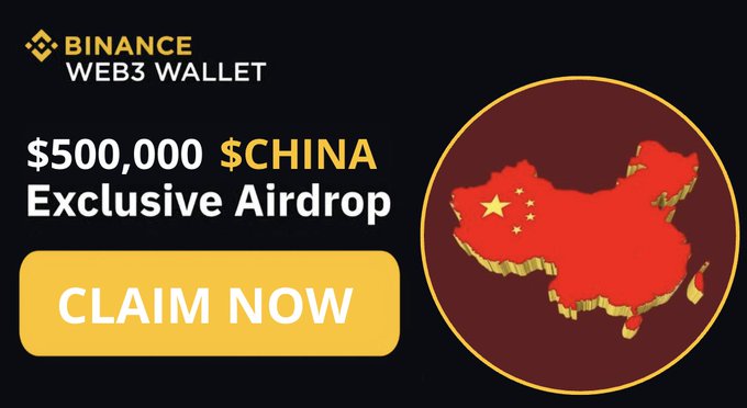 The image is a Binance Web3 Wallet promotional banner advertising a "$500,000 $CHINA Exclusive Airdrop," featuring a 3D rendering of China's map designed with the Chinese flag, alongside a yellow "CLAIM NOW" call-to-action button. It visually supports the post's claim of a $CHINA token airdrop giveaway tied to Binance (BNB) by displaying the branding, prize amount, and an enticing button to prompt user engagement.