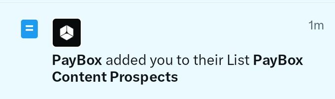 A Twitter notification shows that "PayBox added you to their List PayBox Content Prospects" from 1 minute ago, confirming the user's inclusion as a potential content creator prospect.