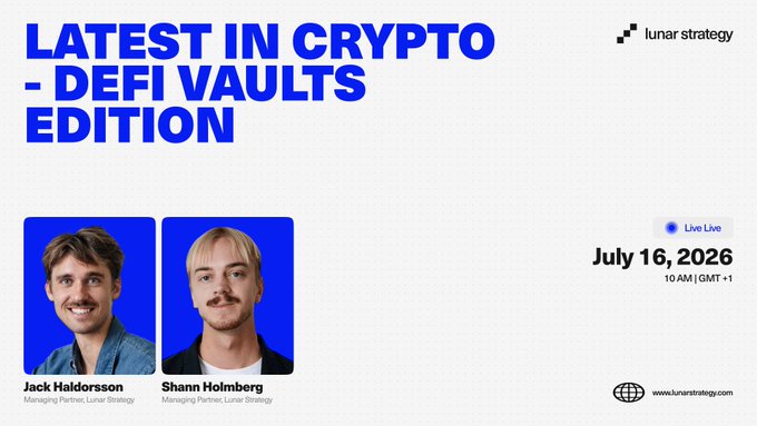 Promotional graphic for a 'Latest in Crypto - DeFi Vaults Edition' live event by Lunar Strategy on July 16, 2026 at 10 AM GMT+1, featuring Jack Halldorsson and Shann Holmberg, Managing Partners at Lunar Strategy.
