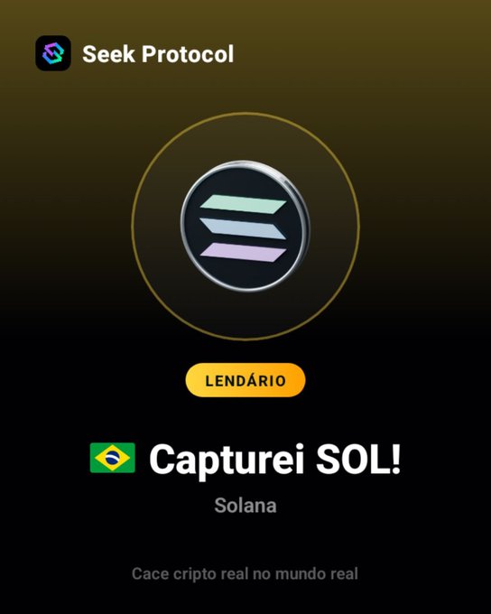 A promotional graphic for Seek Protocol showing the Solana logo with text 'LENDÁRIO', '🇧🇷 Capturei SOL!', and 'Cace cripto real no mundo real'.