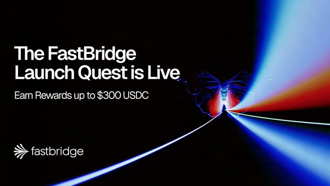 Promotional banner for FastBridge's Launch Quest, offering rewards up to $300 USDC, featuring colorful light streaks on a black background with the fastbridge logo.