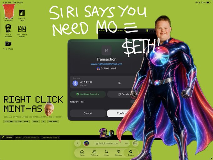 A chaotic digital collage features a 'RIGHT CLICK MINT-AS' website screenshot showing an ETH transaction, combined with an image of a man in a superhero costume and text saying 'SIRI SAYS YOU NEED MORE $ETH!'.