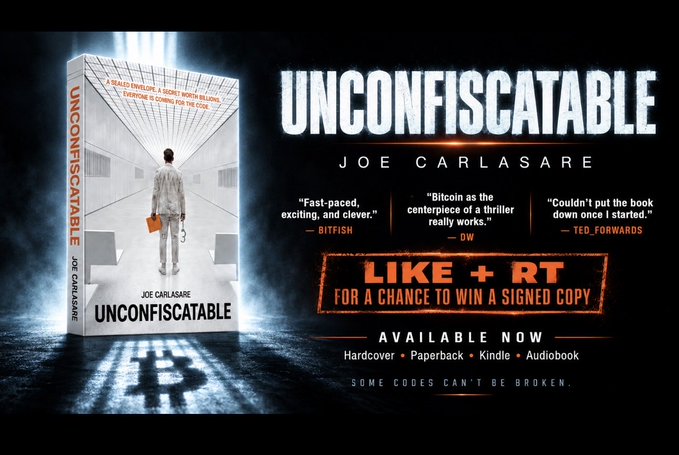 Promotional advertisement for the thriller novel 'UNCONFISCATABLE' by Joe Carlasare, featuring a chained figure on the cover, with quotes praising it as 'Bitcoin as the centerpiece of a thriller' and offering a signed copy giveaway for likes and retweets.